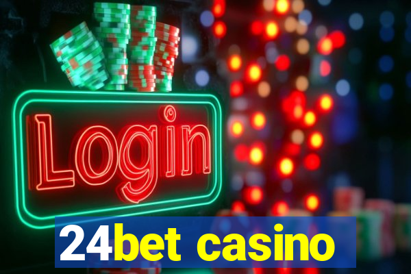 24bet casino